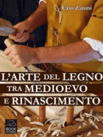 L'arte del legno tra Medioevo e Rinascimento: Tecniche e segreti nelle botteghe dei falegnami