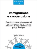 Immigrazione e cooperazione: Questioni aperte e buone prassi per la soluzione del problema abitativo di lunga permanenza per gli immigrati.
