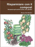 Risparmiare con il compost: Manuale completo per il riciclo dei rifiuti domestici e del giardino