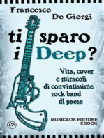 Ti sparo i Deep?: Vita, cover e miracoli di convintissime rock band di paese