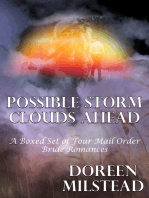 Possible Storm Clouds Ahead (A Boxed Set of Four Mail Order Bride Romances)