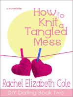 How to Knit a Tangled Mess: DIY Dating, #2
