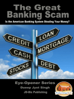 The Great Banking Scam: Is the American Banking System Stealing Your Money?