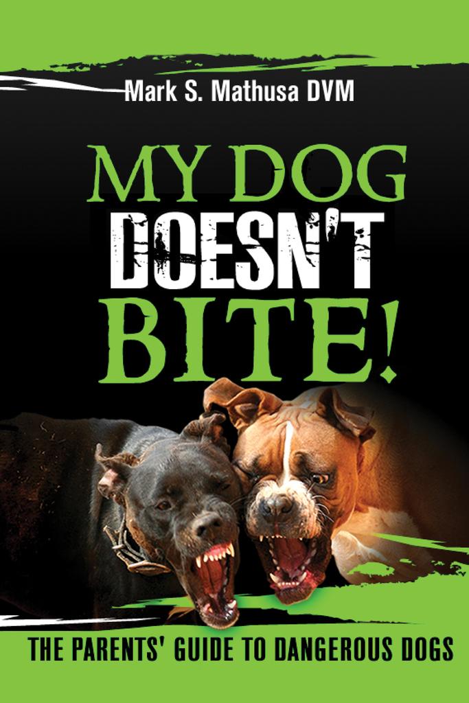 My Dog Doesn't Bite by Mark S. Mathusa DVM Book Read Online