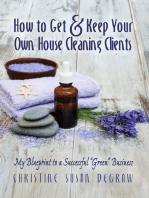 How to Get & Keep Your Own House Cleaning Clients: My Blueprint to a Successful "Green" Business