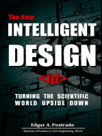 The New Intelligent Design, Turning The Scientific World Upside Down