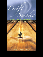 Drift Smoke: Loss and Renewal in a Land of Fire