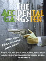 The Accidental Gangster: Part 2
