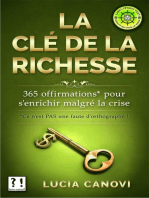 La Clé De La Richesse : 365* offirmations pour s'enrichir malgré la crise [*Ce n'est PAS une faute d'orthographe !]