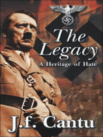 The Legacy; A Heritage of Hate
