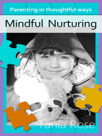 Mindful Nurturing: Parenting in Thoughtful Ways