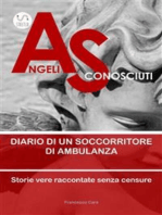 Angeli Sconosciuti: diario di un soccorritore di ambulanza