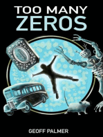 Too Many Zeros: Forty Million Minutes, #1