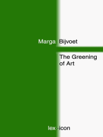 The Greening of Art: Shifting Positions Between Art and Nature Since 1965
