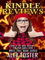 Kindle Reviews: How to Get More Reviews for Your Kindle Book. Write Free Book Series