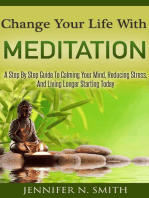 Change Your Life With Meditation