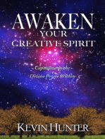 Awaken Your Creative Spirit: Capitalize On the Divine Power Within