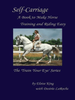 Self-Carriage: A Book to Make Horse Training and Riding Easy: Train Your Eye, #1