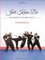 Jeet Kune Do - Aspetti fondamentali dell'arte marziale di Bruce Lee - EDIZIONE AMPLIATA
