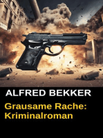 Grausame Rache: Thriller: Alfred Bekker Thriller Edition, #1