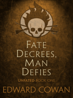 Fate Decrees, Man Defies (Unfated, Book One)