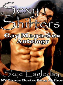 Sexy Shifters Gay Mega-Sex Anthology by Skye Eagleday - Ebook | Scribd
