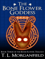 The Bone Flower Goddess: The Bone Flower Trilogy, #3
