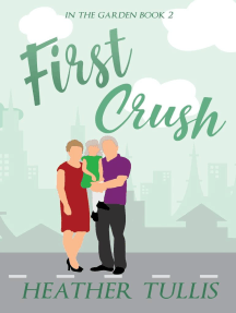First Crush: In The Garden, #2