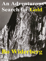 An Adventurous Search for Gold