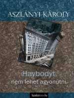 Haybodyt nem lehet agyonütni