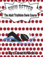 Swim Better: The Adult Triathlete Swim Course