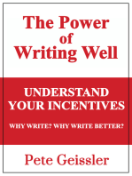 Understand Your Incentives. Why Write? Why Write Better? - (Power of Writing Well)