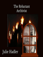 The Reluctant Archivist