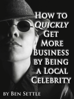 How to Quickly Get More Business by Being a Local Celebrity