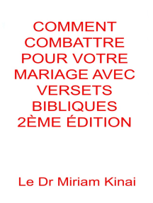 Comment Combattre Pour Votre Mariage Avec Versets Bibliques 2ème édition By Miriam Kinai Book Read Online