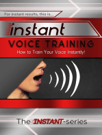 Instant Voice Training: How to Train Your Voice Instantly!