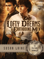 Lofty Dreams of Earthbound Men
