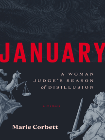 January: A Woman Judge's Season of Disillusion by Marie Corbett ...