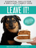 Leave it! How to teach Amazing Impulse Control to your Brilliant Family Dog: Essential Skills for a Brilliant Family Dog, #2