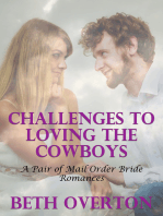 Challenges To Loving The Cowboys: A Pair of Mail Order Bride Romances