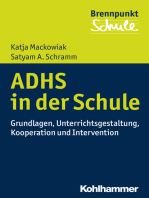ADHS und Schule: Grundlagen, Unterrichtsgestaltung, Kooperation und Intervention