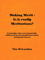 Making Merit: Is it really Meritorious?