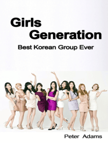 Girls Generation: Best Korean Group Ever by Peter Adams (Ebook ...