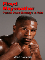 Floyd Mayweather: Punch Hard Enough to Win