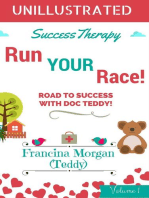Run Your Race! Road to Success With Doc Teddy!: Success Therapy!, #1