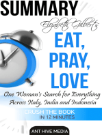 Elizabeth Gilbert’s Eat, Pray, Love Summary