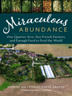 Miraculous Abundance: One Quarter Acre, Two French Farmers, and Enough Food to Feed the World