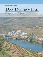 Das Douro-Tal: Unterwegs zum Welterbe und den schönsten Weingütern