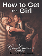 How to Get the Girl: A Gentleman's Guide