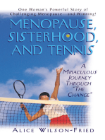 Menopause, Sisterhood, and Tennis: A Miraculous Journey Through "The Change"